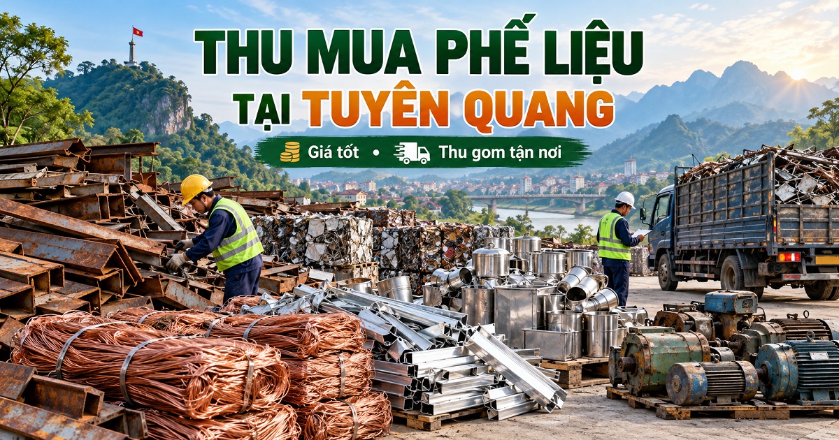 Thu mua phế liệu tại Tuyên Quang